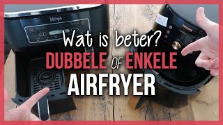 Dubbele of Enkele Airfryer Welke is beter [upl. by Downe978]