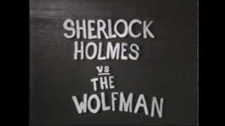 Sherlock Holmes vs The Wolfman [upl. by Yelra320]