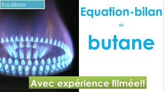 équationbilan de la combustion du butane 🧪 Chimie collège et lycée  niveau 4ème et plus [upl. by Audrit]