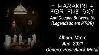 Harakiri For The Sky  And Oceans Between Us Legendado em PTBR [upl. by Ymmit]