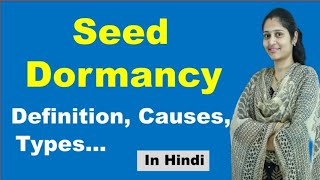 Seed dormancy  Definition Causes Types  NEET  In Hindi [upl. by Ymar46]