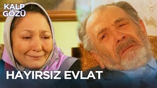 Böyle Evlat Mezara Sokar Adamı  Hayırsız  Kalp Gözü [upl. by Noni]