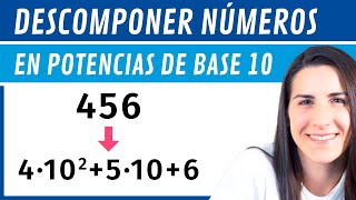 DESCOMPONER Números en POTENCIAS de Base 10 💢 [upl. by Ynohtnaleahcim546]