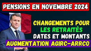 🚨PENSIONS EN NOVEMBRE 👉 CHANGEMENTS POUR LES RETRAITÉS  DATES ET MONTANTS💶 AUGMENTATION AGIRCARRCO [upl. by Lika]