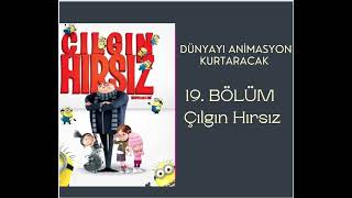 Çılgın Hırsız  Dünyayı Animasyon Kurtaracak Büyüklere Animasyon 19 Bölüm [upl. by Nnylyoj379]