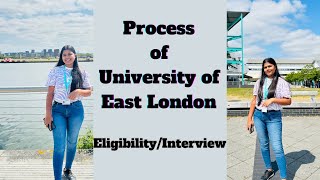 Admission Process of University of EastlondonEligibiltyRecorderd Interview and CAS shield [upl. by Goodwin]