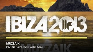 Muzzaik  Invent Original Club Mix [upl. by Aisan]