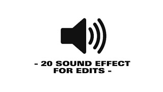 20 Sound Effect For Edits  Sound Effect [upl. by Niboc]