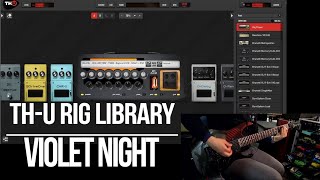 Overloud THU Rig Libraries  Violet Night  Playthrough Driftwood Purple Nightmare [upl. by Salim142]