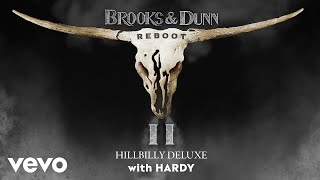 Brooks amp Dunn  Hillbilly Deluxe with HARDY Official Audio [upl. by Ardnikat]