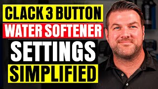 Clack 3 Button Water Softener Settings Simplified [upl. by Gesner868]