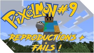 Minecraft Pixelmon FR  Ep9  REPRODUCTION  FAILS [upl. by Mendez]