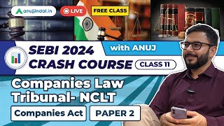 SEBI Grade A 2024 Notification  Companies Act Companies Law Tribunal  NCLT  Paper 2 Free Classes [upl. by Waterman]