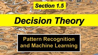 15 Decision Theory  Pattern Recognition and Machine Learning [upl. by Doy126]