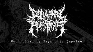 Delusional Parasitosis  “Controlled by Psychotic Impulse Scaphism 4way split 2017  NSE [upl. by Mikeb]