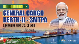 PM Shri Narendra Modi addressed during the Inauguration of General Cargo BerthII at Kamarajar port [upl. by Omrellug]