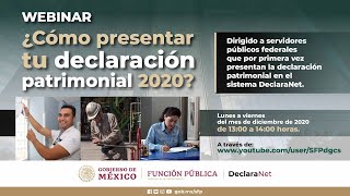 Webinar ¿Cómo presentar tu declaración patrimonial 2020 a través del sistema DeclaraNet [upl. by Kluge937]