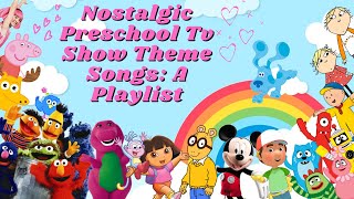 Nostalgic Preschool Tv Show Theme Songs  A Playlist w Playground Ambience [upl. by Aelgna369]