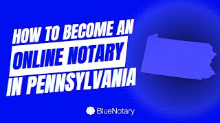 How to Become an Online Notary in Pennsylvania [upl. by Trina]