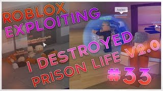 I destroyed prison life V20 I Destroying Prison Life v20 I Roblox Exploiting 33 [upl. by Dihaz]