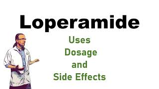 Loperamide Use Dosage and Side Effects  for diarrhea [upl. by Pinchas228]