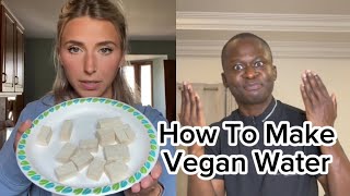 How To Make Vegan Water [upl. by Yelrah]