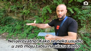 Nevjerovatno Kako se neko usudio uzeti moju tablu na ulazu u selo [upl. by Sirej]