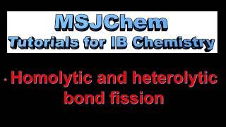 R331  R343 Homolytic and heterolytic bond fission [upl. by Gnas]