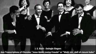 J S BachSwingle Singers  Transcription of Jesu Joy of Mans Desiring from Cantata BWV 147 [upl. by Faith]