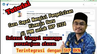 Cara Cepat Mengisi Pengelolaan Kinerja Guru di PMM untuk SKP 2024 [upl. by Laroy]