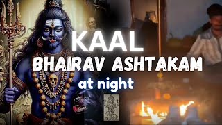 Kaal Bhairav Ashtakam☠️📜At Night  In Mandir🛕 Hanumanji07 bhairav ashtakam trending [upl. by Yelyab175]