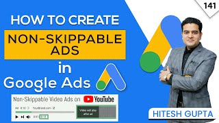 How to create Non Skippable Ads on YouTube  15 Second Ads on YouTube  youtubeadscourse [upl. by Rehportsirhc]