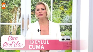 Esra Erolda 13 Eylül 2024  Tek Parça [upl. by Nylodnew200]