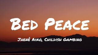 Jhené Aiko  Bed Peace Lyrics Ft Childish Gambino [upl. by Rratsal]