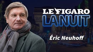 Le Figaro la nuit avec Eric Neuhoff [upl. by Robbins647]