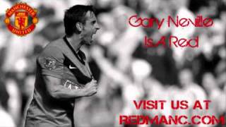 Gery Neville Is A Red  Chant [upl. by Thapa950]