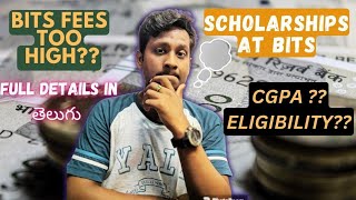 BITS fees too high  Scholarships at BITS Must watch Video  Full details in telugu [upl. by Frum]