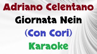 Adriano Celentano  Giornata Nein Con Cori Karaoke [upl. by Goldin]