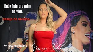 Baby Fala Pra MimDesejo de Menina ao Vivo e atualizada [upl. by Morentz697]