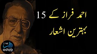 Ahmad Faraz Poetry  Top 15 Shayari  Adab Time [upl. by Federica]