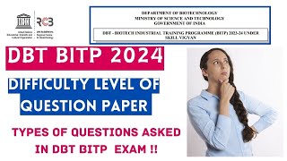 DBT BITP 2024 LEVEL OF QUESTIONS ASKED IN DBT BITP EXAMTypes of qns asked [upl. by Aisa]