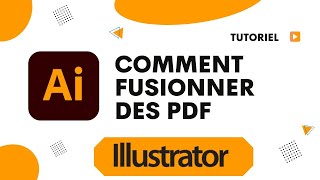 Comment fusionner des PDF avec Illustrator [upl. by Basset851]