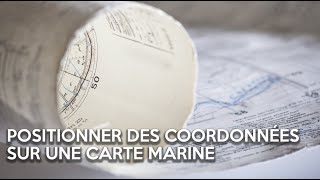 Comment positionner des coordonnées géographiques sur une carte marine [upl. by Eitten226]