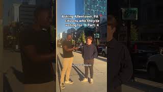 Asking Allentown PA residents who theyre voting for 🗳️ [upl. by Ambrosi]