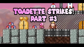 Toadette Strikes Toad Strikes Back 2 Part 3 [upl. by Amias191]