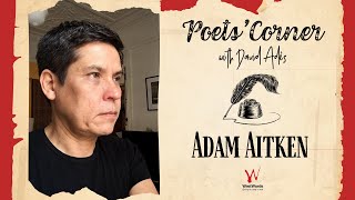 Poets Corner with Adam Aitken [upl. by Adnesor]