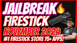 JAILBREAK FIRESTICK NOVEMBER 2024  1 STORE WITH OVER 75 PREMIUM APPS [upl. by Ynogoham271]