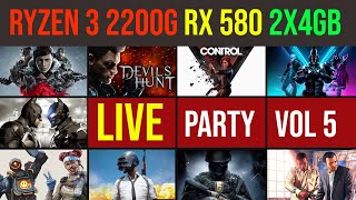 Streaming party vol 5  Ryzen 3 2200g  RX 580 8GB  2x4GB 2666MHz RAM [upl. by Tichonn]