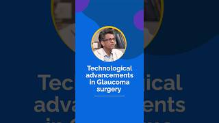 Technological advancements in Glaucoma surgery  Advanced Glaucoma Treatmentcentreforsight [upl. by Valentina721]