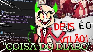 CRISTÃOS ESTÃO ATACANDO HAZBIN HOTEL [upl. by Stockmon]